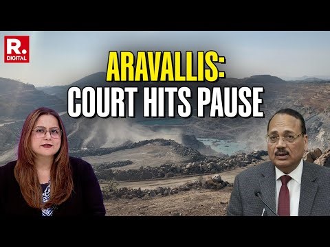 Aravalli Case: Supreme Court Stays Aravallis Redefinition, Orders Fresh Expert Review