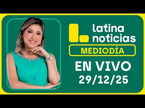 LATINA NOTICIAS MEDIODÍA - LUNES 29 DE DICIEMBRE DE 2025
