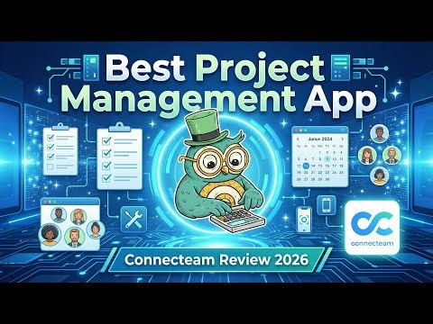 Best Project Management App 2026 | Connecteam Review