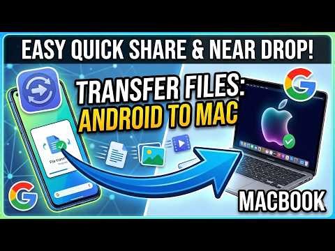How to Transfer Files from Android to Mac Wirelessly — NearDrop + Quick Share