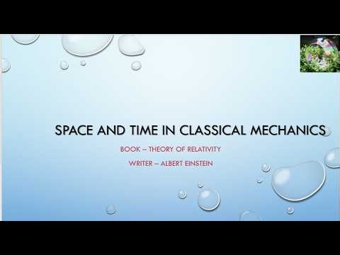 Space And Time In Classical Mechanics | Theory Of Relativity Chapter 2 | Einstein's Special Theory