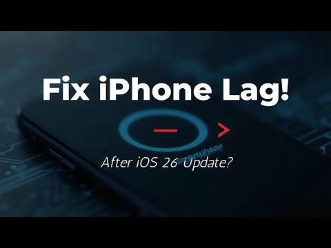 How to Fix iPhone Lag After iOS 26 Update?