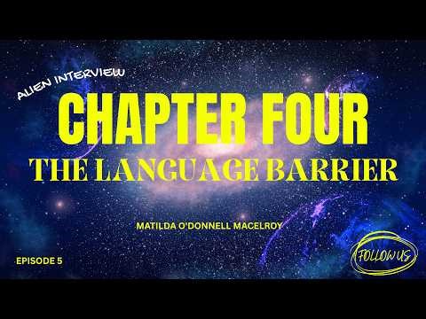 **TOP SECRET** ALIEN INTERVIEW audiobook by Matilda O'Donnell MacElroy CHAPTER FOUR