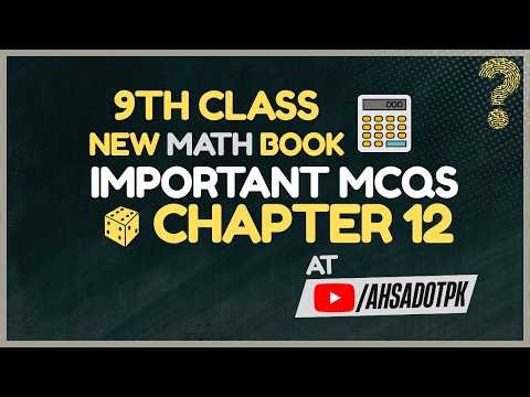 Chapter 12 Important MCQs of Math Class 9 | Solved MCQs for Exams