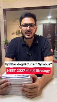 पहले Backlog या Current Syllabus? | NEET 2027 की सही Strategy #neet #neet2027