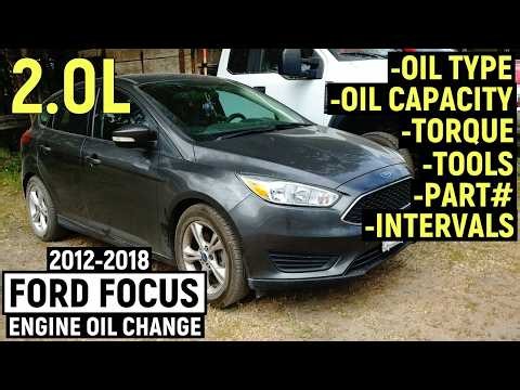 2012-2018 Ford Focus Engine Oil Change in Details | 2.0L 4 cyl. Duratec Gasoline Engine