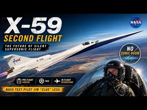 NASA’S X-59 SECOND FLIGHT — THE FUTURE OF SILENT SUPERSONIC FLIGHT 