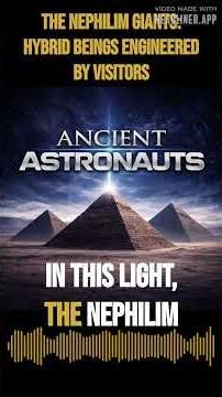 The Nephilim Giants: Hybrid Beings Engineered by Visitors | Ancient Astronauts