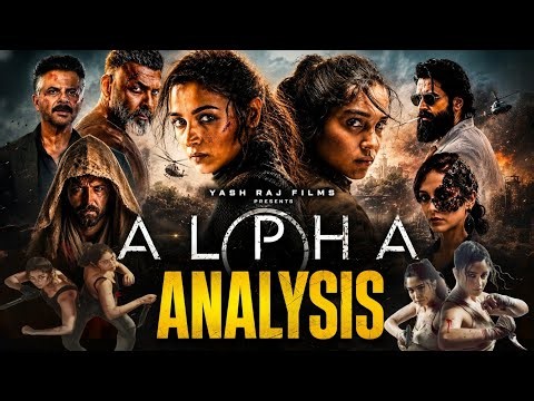 Alpha (2026) Movie Review | Full Movie Analysis | Story Explained | Alia Bhatt | Anil Kapoor | facts