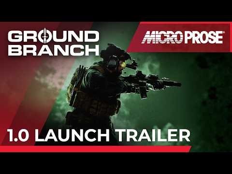 GROUND BRANCH | 1.0 Launch Trailer | Available Now on Steam