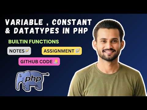 PHP Variables, Constants & Data Types Explained in ONE Video 🔥 | Beginner to Pro Tutorial 2026