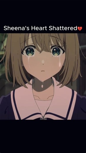 Sheena Couldn't Hold Her Tears😭 #edit #anime #viralshorts
