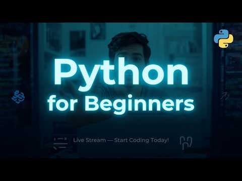 🚀 Python for Beginners: Live Masterclass! 🐍