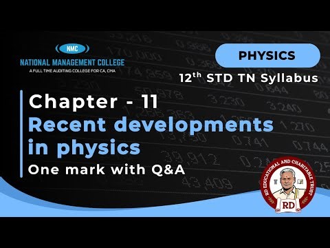Physics Chapter 11 - Recent Developments in Physics #12th #12thphysics #12thtn #exam #examprep