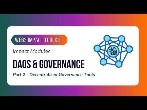 On-Chain Voting Tools & How They Work | Web3 Impact Toolkit — Module 3, Part 2