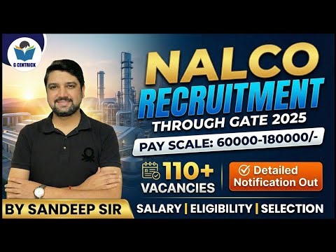 📣NALCO Recruitment Through GATE 2025 || Graduate Engineers Trainee | Detailed Notification Out🔥| PSU