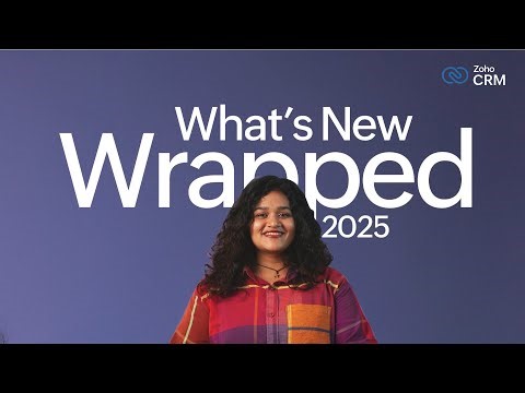 What’s New in Zoho CRM – 2025 Wrapped
