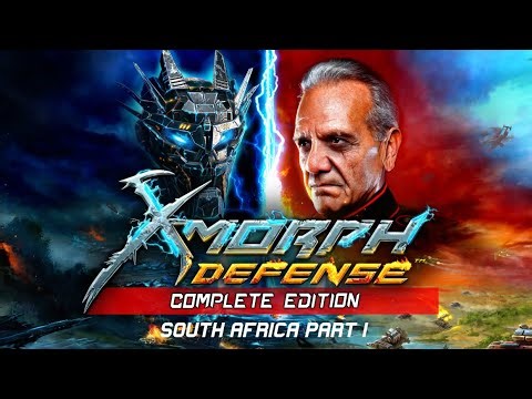 X-Morph: Defense Complete Edition - South Africa Part 1