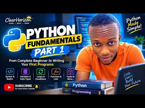 Python Fundamentals Part 1 | Tutorial for Complete Beginners