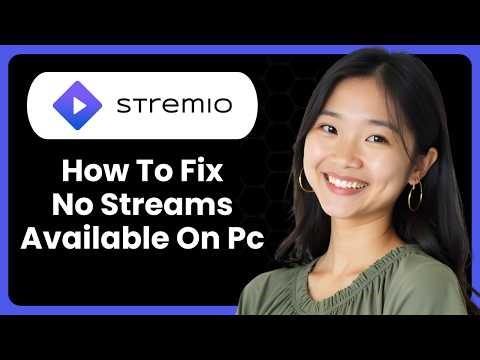 How To Fix “No Streams Available” On Pc In Stremio