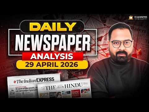 CLAT 2027 Daily Newspaper Analysis | The Hindu & The Indian Express | 29 April 2026