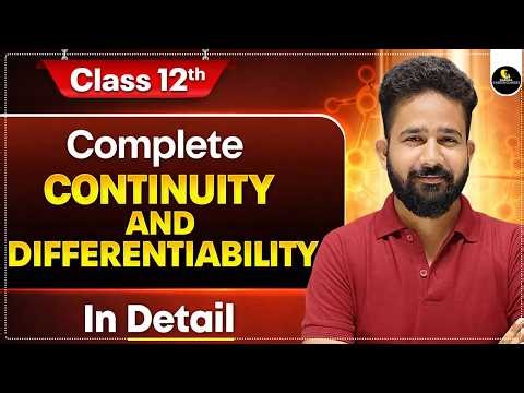 Complete Continuity & Differentiability Class 12 One Shot (Chapter 5)|NCERT Revision for 2026 Boards