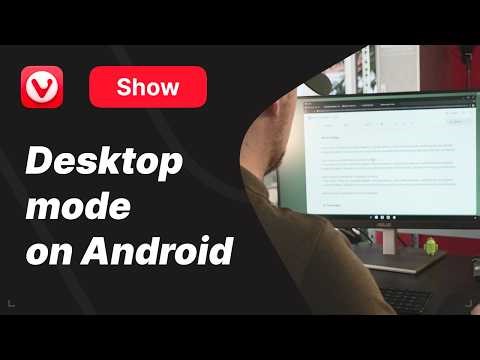 Let's try Desktop mode on Android, with Vivaldi