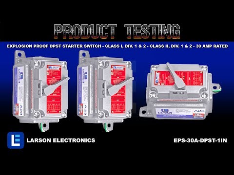 Explosion Proof DPST Starter Switch - Class I, Div. 1 & 2 - Class II, Div. 1 & 2 - 30 Amp Rated