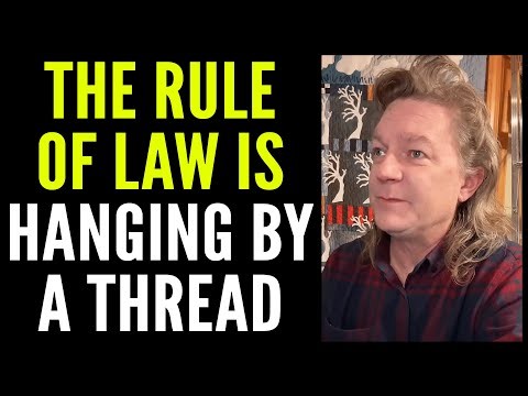 The RULE OF LAW is HANGING by a THREAD