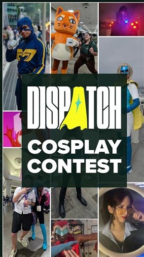 Dispatch Cosplay Summer Contest
