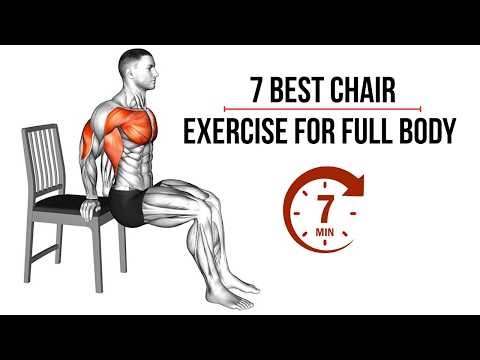 7 Best Chair Exercises for Full Body