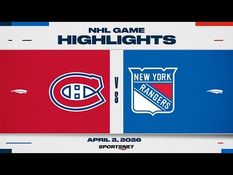 NHL Highlights | Canadiens vs. Rangers - April 2, 2026