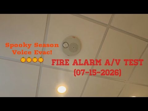 Spooky Season Voice Evac! (Fire Alarm A/V Test - 07/15/2026)