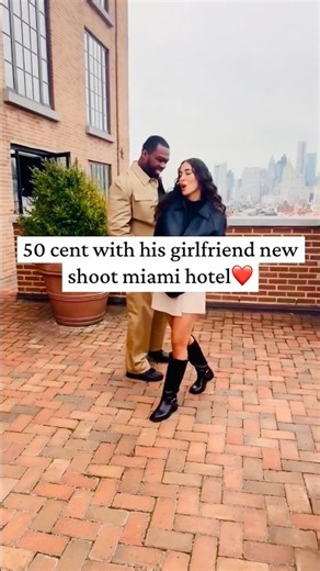 50 cent with his girlfriend new shoot miami hotel❤️#rap #music #rapper #starworld #50cent #shorts