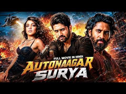 AUTONAGAR SURYA (2026) | Naga Chaitanya, Samantha | New Released Action South Hindi Dubbed Movie