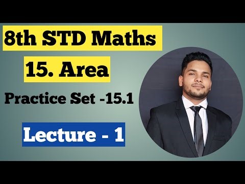 8th Std Maths | Chapter 15 Area | Practice Set 15.1 | Lecture -1 Maharashtra Board