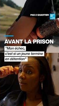 “Mon échec, c’est si un jeune termine en détention” • FRANCE 24