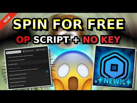 *NEW* Spin For Free OP Script ( GET ADMIN PANEL, ENABLE GAMEPASS, REDEEM CODES & MORE ) 2025