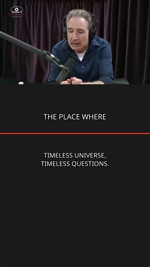 TIMELESS UNIVERSE, TIMELESS QUESTIONS.
