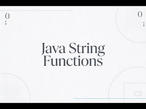 Java Basics Series: #1 Java Strings Essential Methods