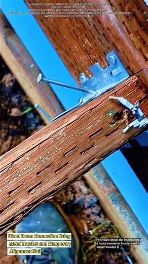 Wood Beam Connection Using Metal Bracket and Temporary Alignment Nail