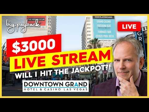 🔴 $3,000 for → Live Slots! BIG PAYBACK LIVE, LET'S CRUSH IT at the DOWNTOWN GRAND!