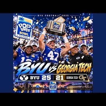 2025 BYU Football: Game 14: Pop Tarts Bowl: vs Georgia Tech: Cougars Pop GT