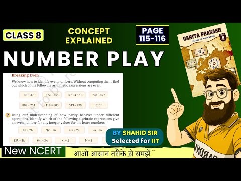 Class 8 Maths Chapter 5 Page 115 to 116 Explanation | Ganita Prakash Number Play