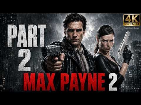 Max Payne 2 Dubbed Remastered Ultra Quality | Part 2 | No Commentary Gameplay