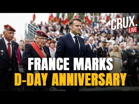 LIVE | France Commemorates 82nd D-Day Anniversary | World War II | Battle Of Normady | Crux