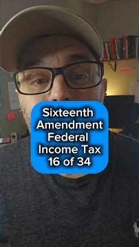 Why the Sixteenth Amendment Exists