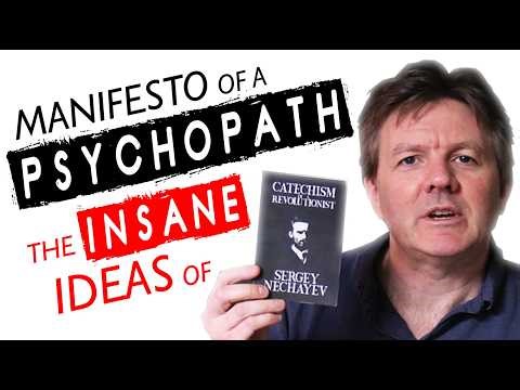 MANIFESTO OF A PSYCHOPATH. Insane ideas of Sergey Nechayev. Catechism of a Revolutionist. Rob Ager