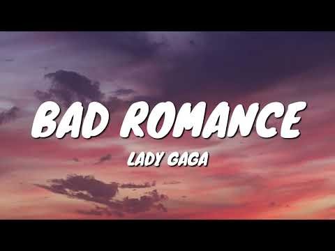 Lady Gaga - Bad Romance (Lyrics)