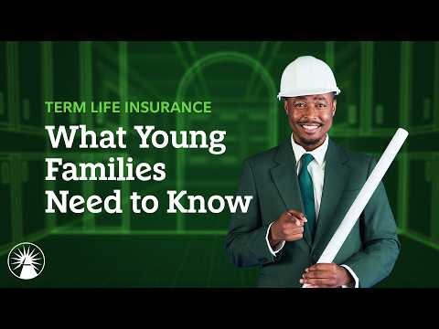 What Young Families Need To Know About Term Life Insurance | Fidelity Investments